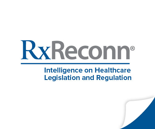 RxReconn ® Healthcare Legislation Tracking